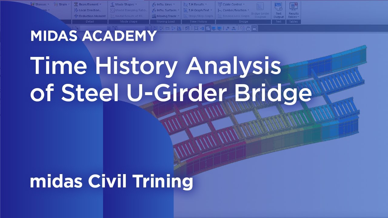 Time History Analysis of Steel U Girder Bridge | Bridge Design | Bridge Analysis | Bridge Engineer