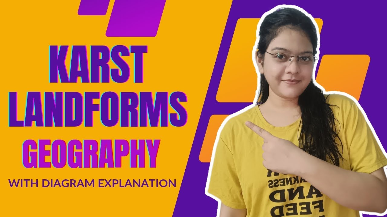 Karst Landforms | Geomorphology| UGC NET | UPSC | Geography 