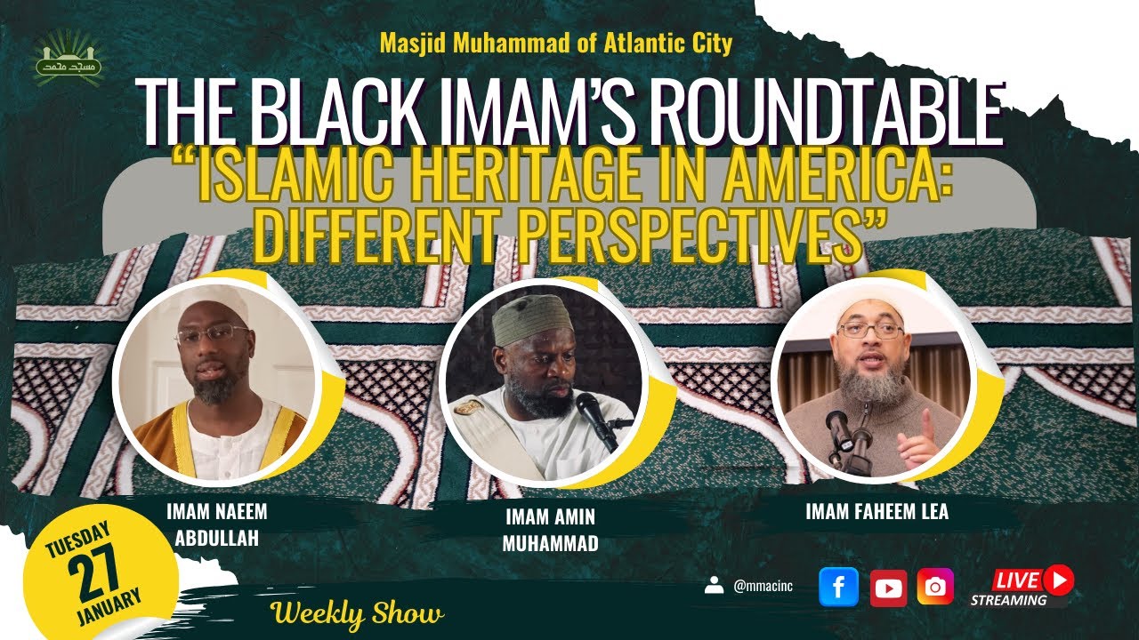 Islamic Heritage in America: Different Perspectives - The Black Imam's Roundtable