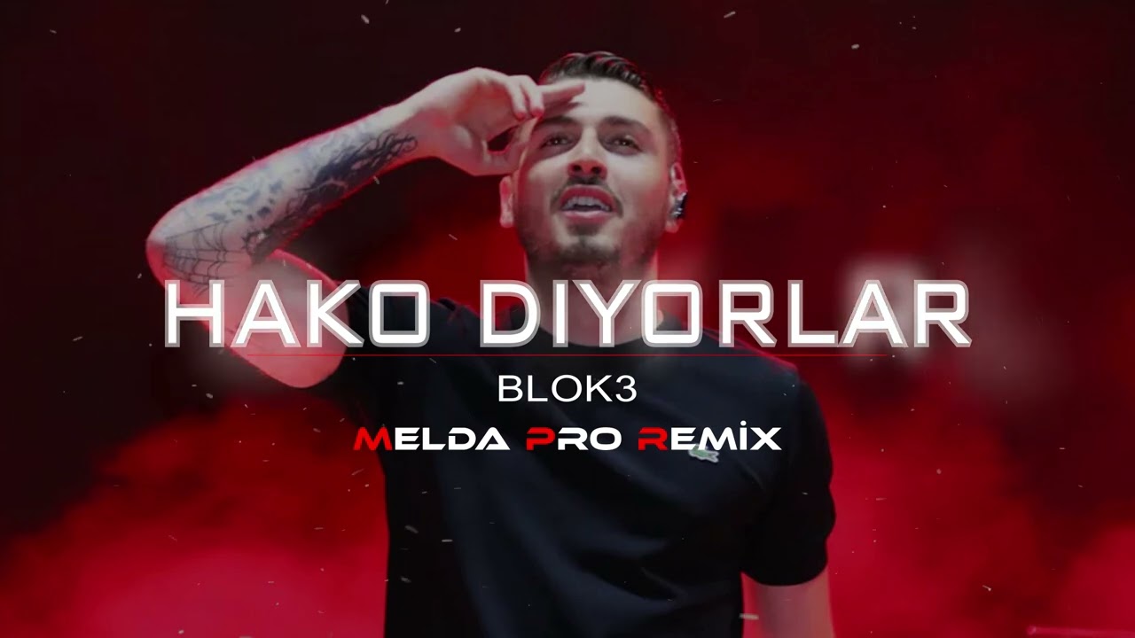 Blok3 - Hako Diyorlar | Melda Pro Remix | Ben seçmem sarı esmer 🎧