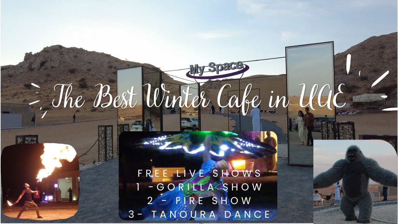 MySpace Cafe - The Best Winter Desert Cafe in UAE with Free Live Shows #desertcafe #myspace