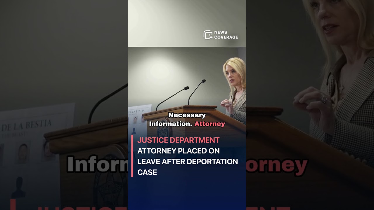 Justice Department attorney placed on leave after deportation case #crime #law #crisis