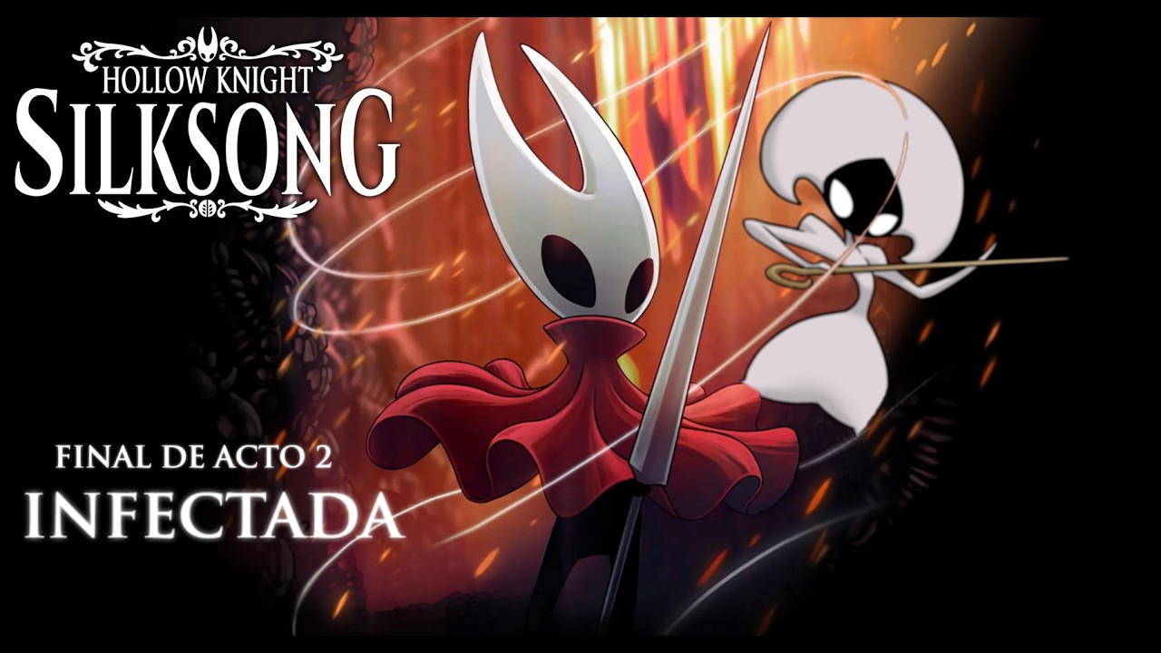 Me paso el ACTO 2 INFECTADO - Hollow Knight: Silksong (Primera vez) #17