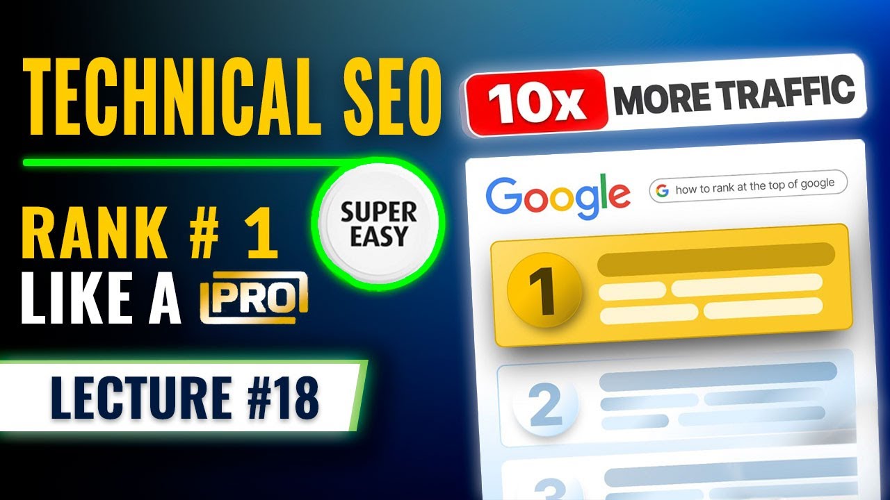 The ONLY Technical SEO Guide You Need | SEO & Blogging Course | Lecture 18 | NextAge Solutions