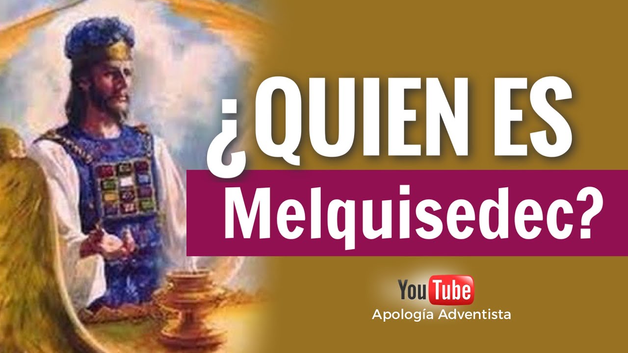 ¿Quien es Melquisedec?