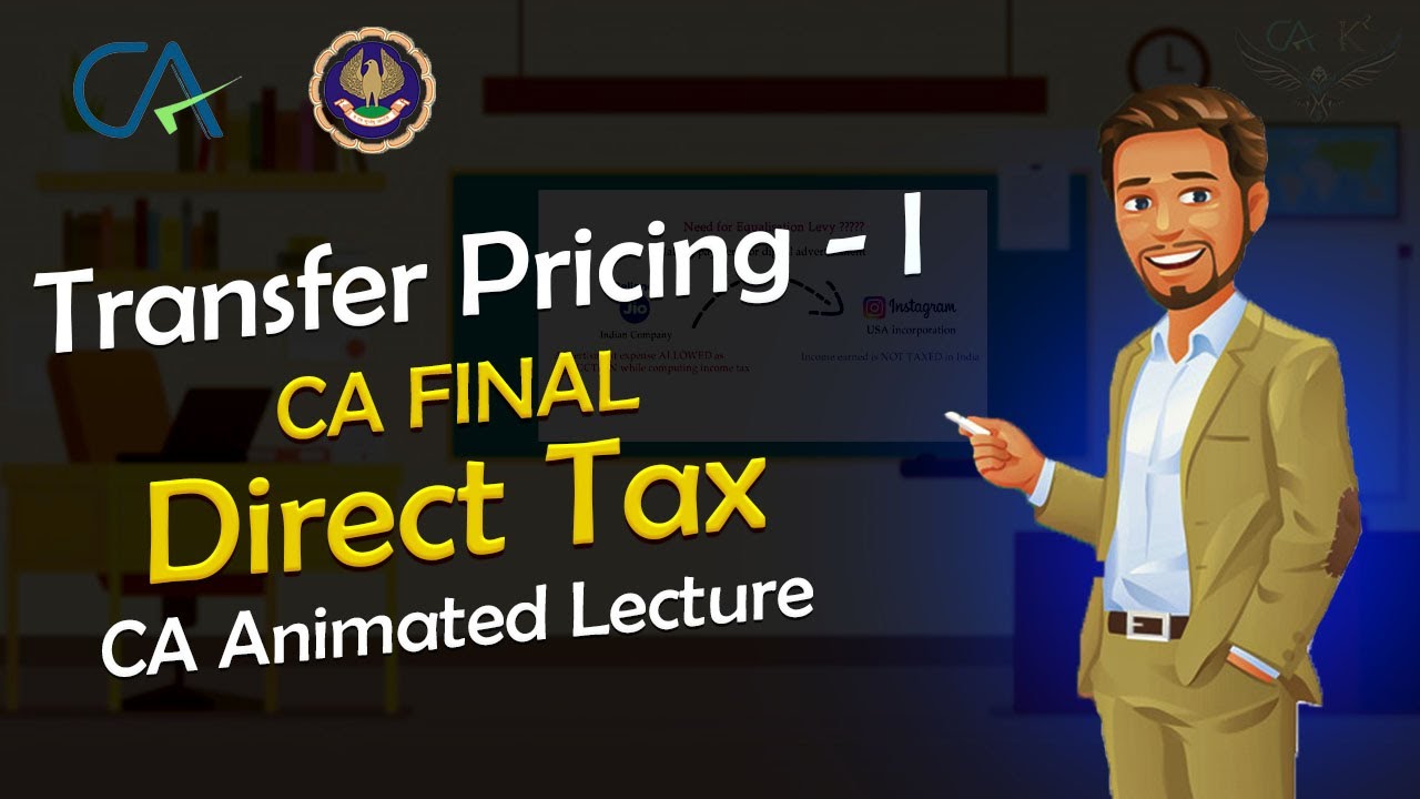 Transfer Pricing Revision Part 1 |  Quick Revision | Animated Lecture | CA Final | DT