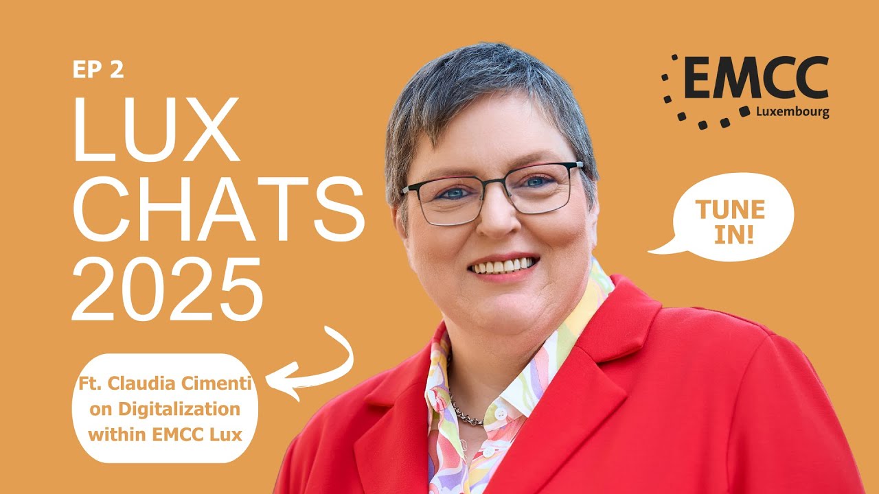 Digitalization at EMCC Luxembourg - LUX CHATS Interview with Claudia Cimenti