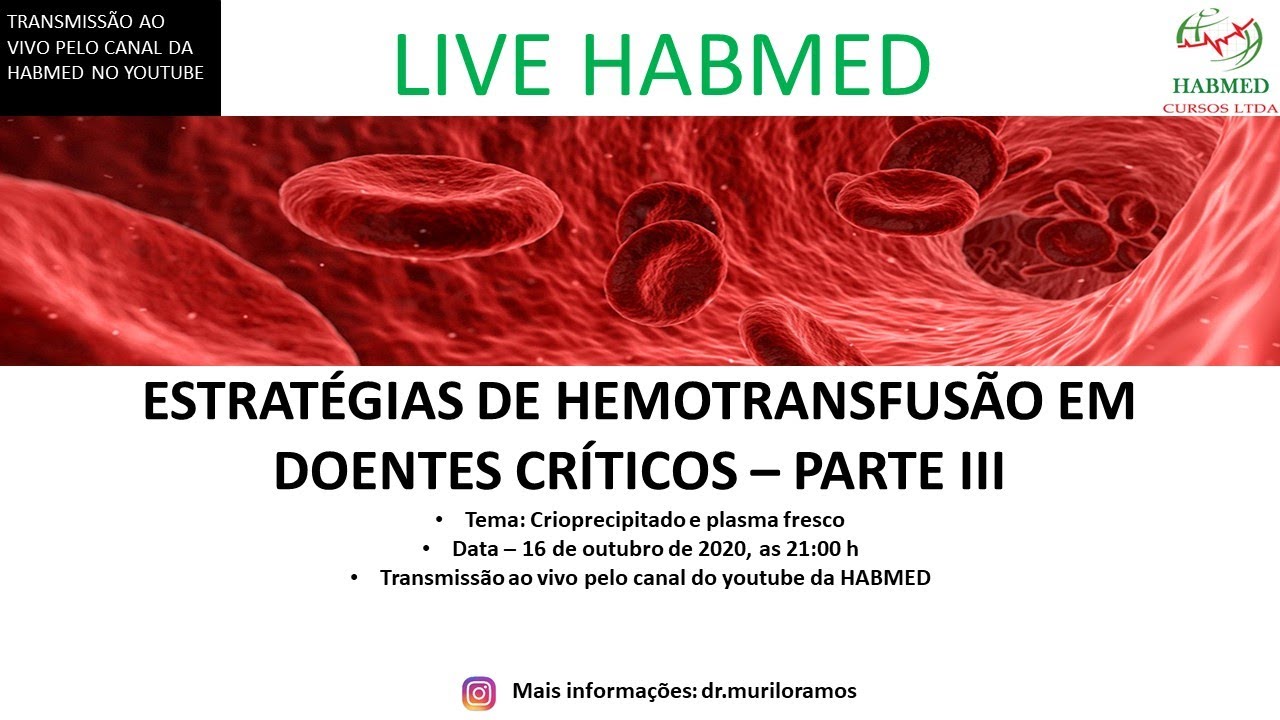 Estratégias de hemotrasnfusão no doente crítico - Parte 3
