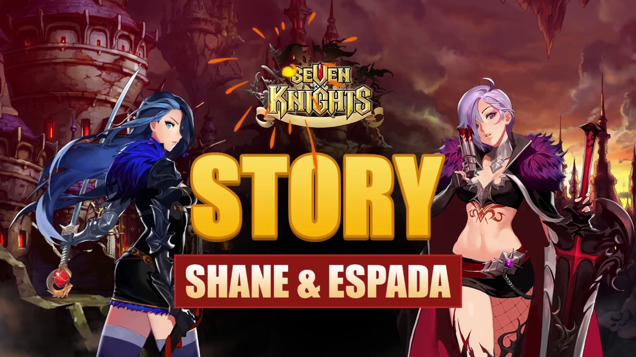 Seven Knights Story - Shane & Espada