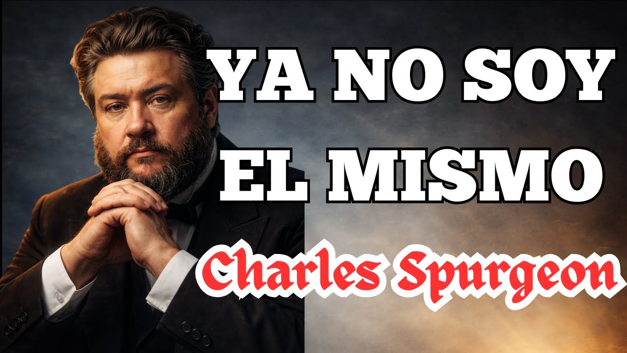 📜 El Sermón que Cambia tu Vida Para Siempre | Charles Spurgeon