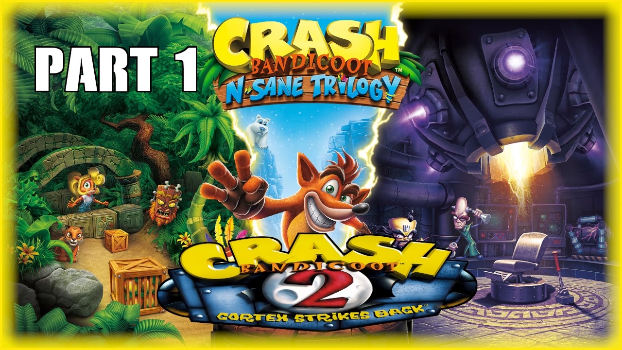 Jak Plays - Crash Bandicoot N'Sane Trilogy
