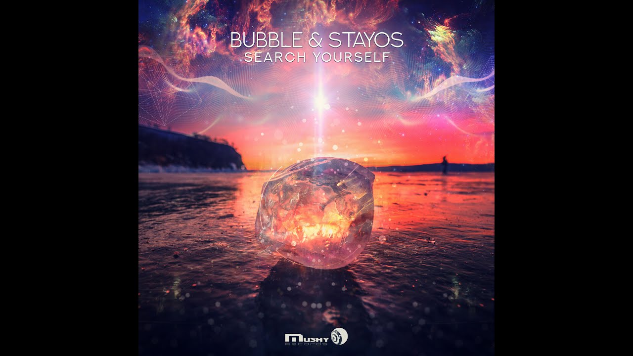 Bubble & Stayos - Search Yourself