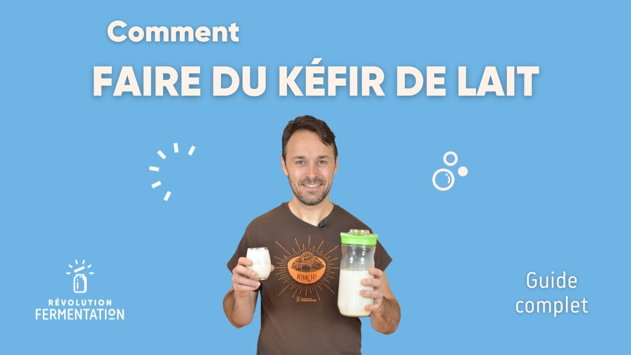 Comment faire du kéfir de lait à partir de grains de kéfir - Guide complet