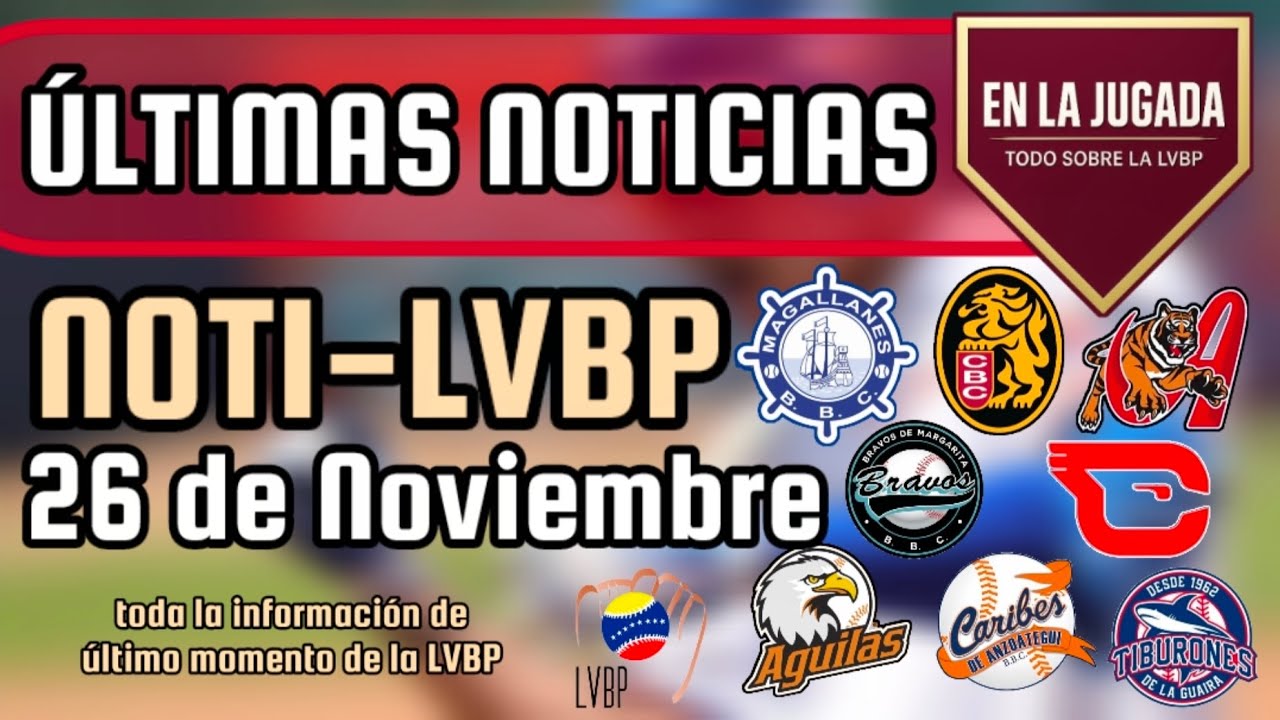🔥 &Uacute;LTIMAS NOTICIAS DE LA LVBP/ NOTI-LVBP N&deg;104 ⚾️ #lvbp #beisbol #venezuela #beisbolvenezolano