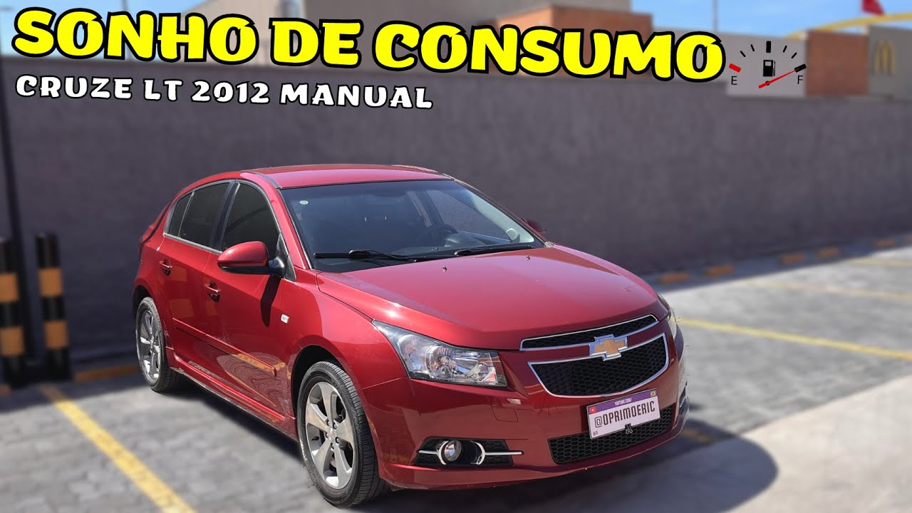 CRUZE LT 2012 MANUAL - EXCELENTE HATCH MÉDIO, VALE A PENA MESMO COM SEU CONSUMO? - O Primo Eric