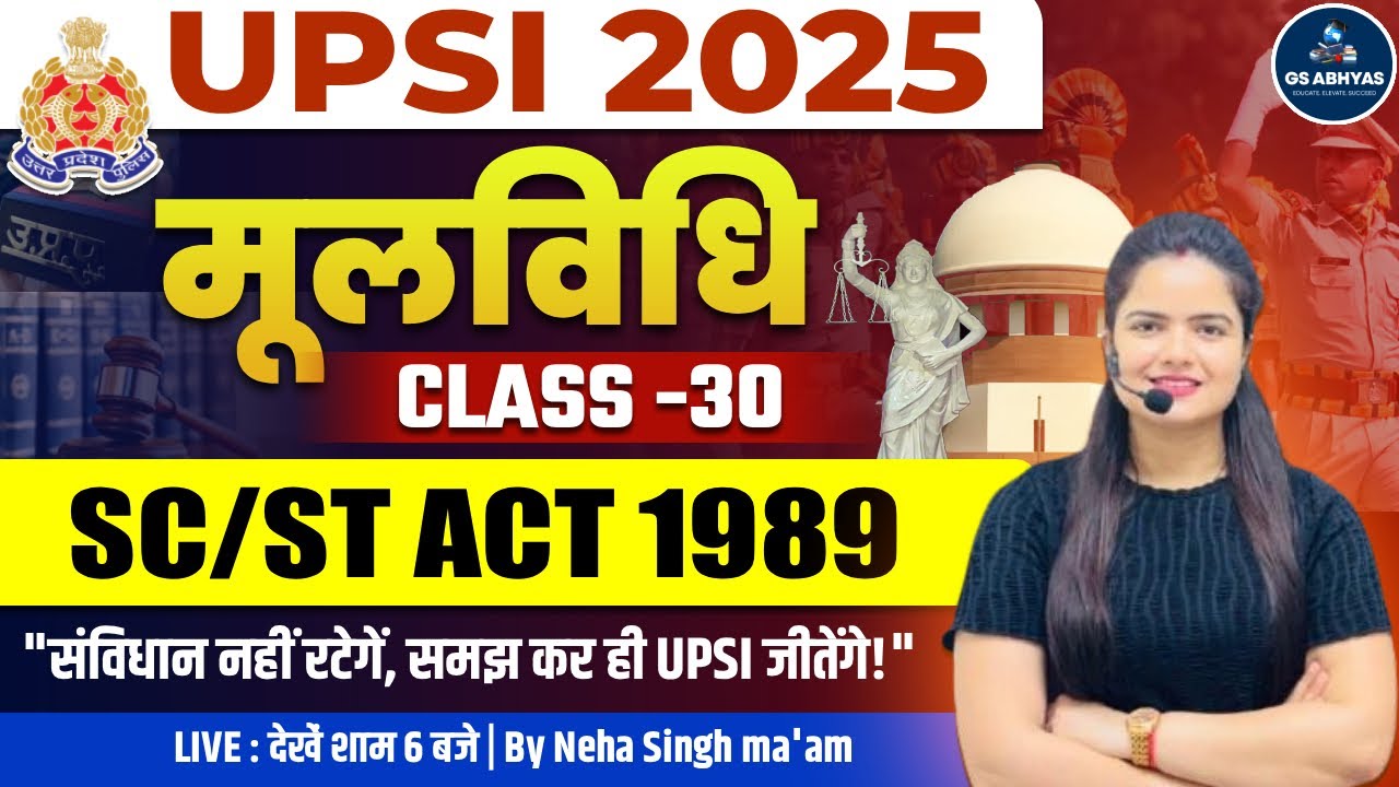 UPSI 2025 Moolvidhi | SC/ST Act 1989 Full Explanation | UPSI Moolvidhi Class 2025 | By Neha Singh