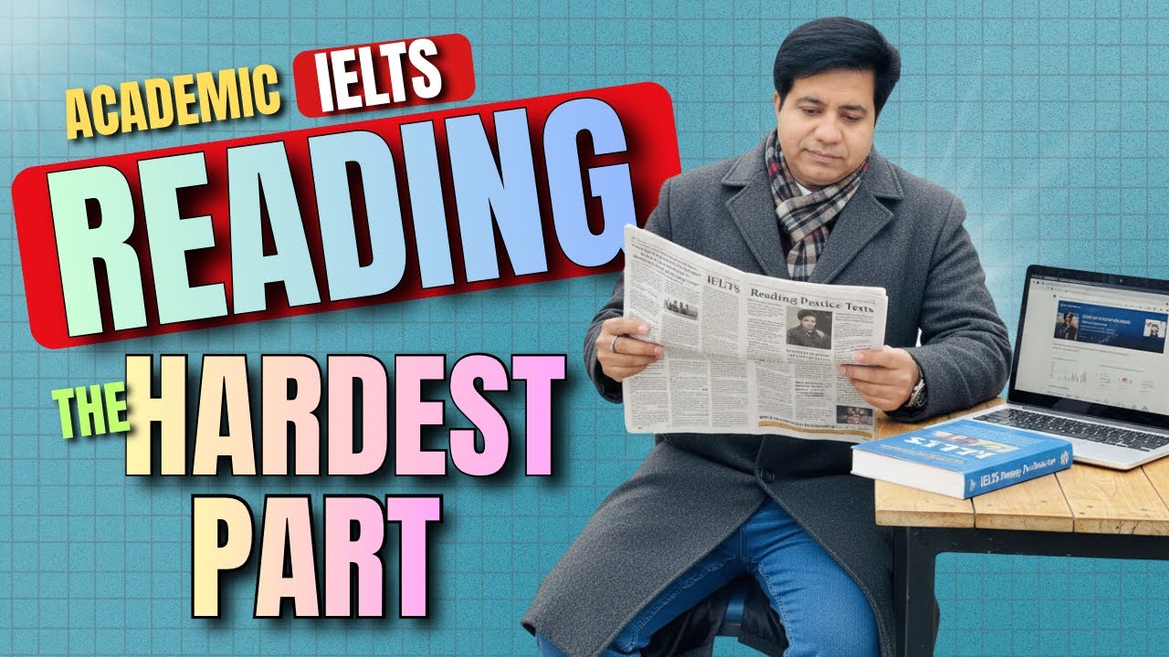 Academic IELTS Reading - The HARDEST Part - Asad Yaqub