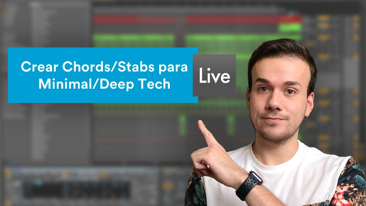 Cómo Crear Chords/Stabs (Synths) para Minimal/Deep Tech [Español]