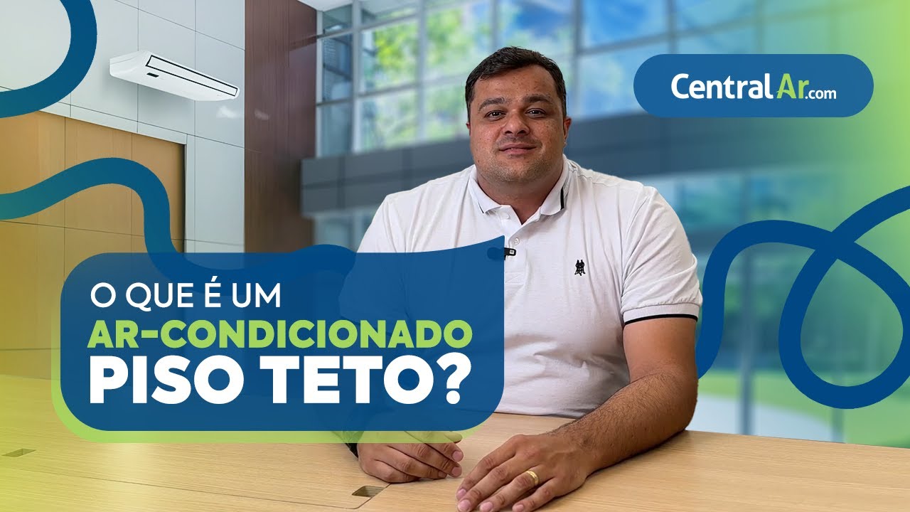 O que &eacute; um ar-condicionado Piso Teto? | CentralAr.com