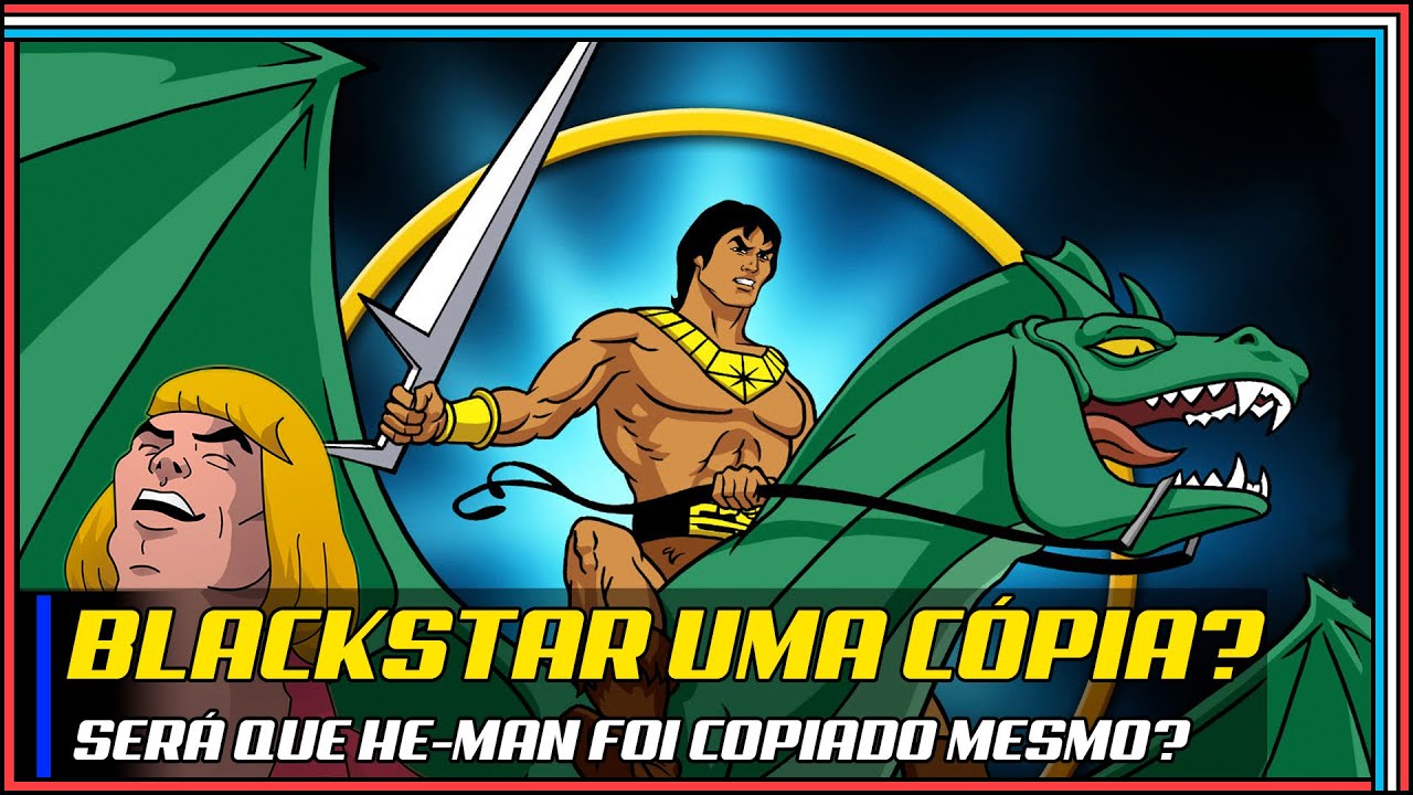A História de Blackstar: O Ancestral do He-man!