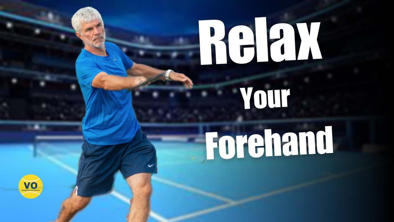 2 Simple Tips to Relax Your Forehand