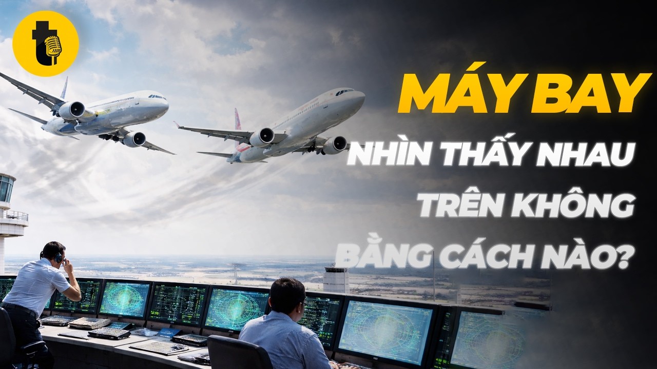 MÁY BAY NHÌN THẤY NHAU TRÊN TRỜI BẰNG CÁCH NÀO?