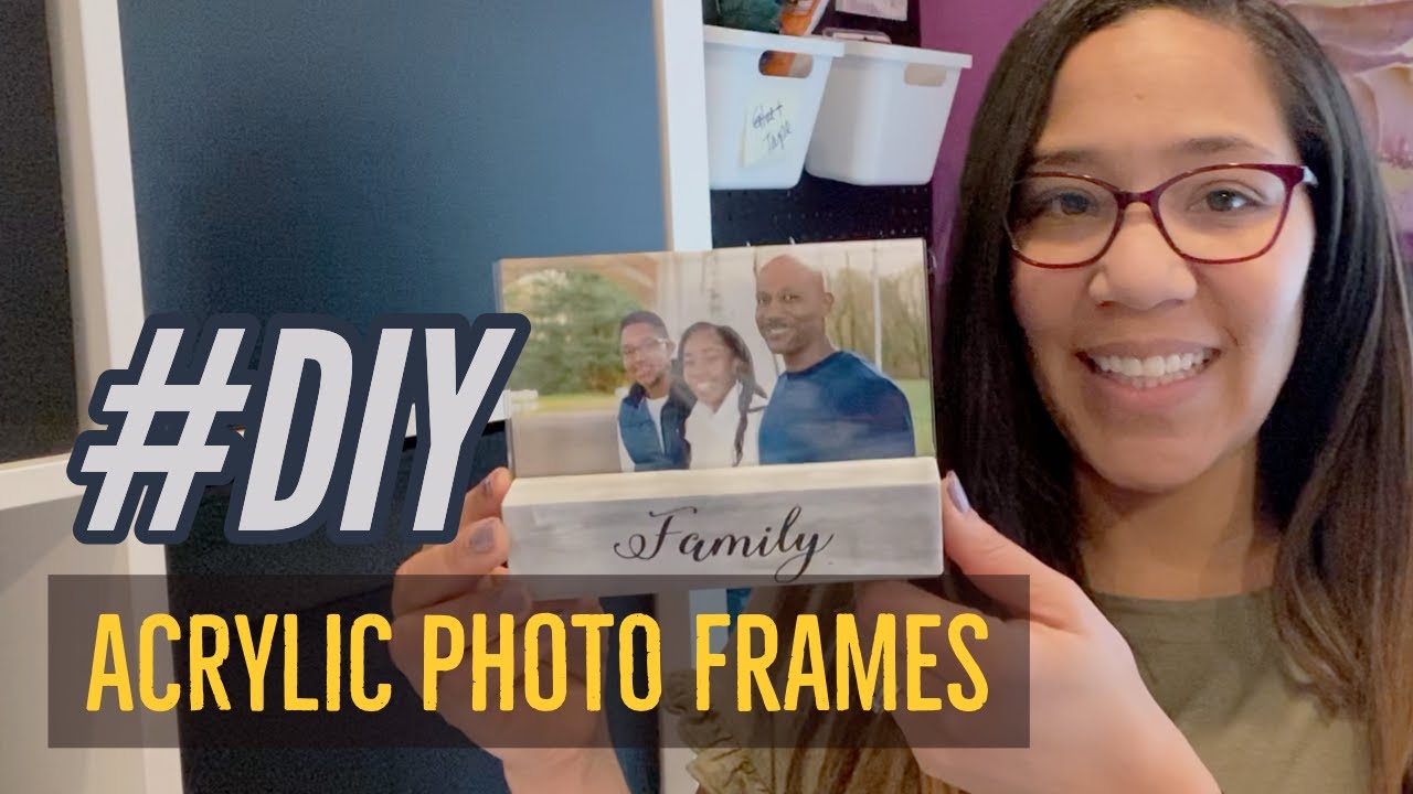 Acrylic Photo Frame DIY