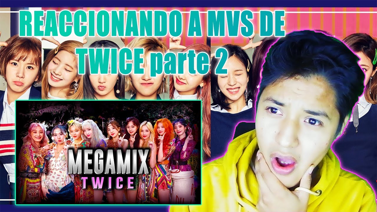 Reacciono a todos los MV de Twice \ Parte 2 ❤Me encantanღ
