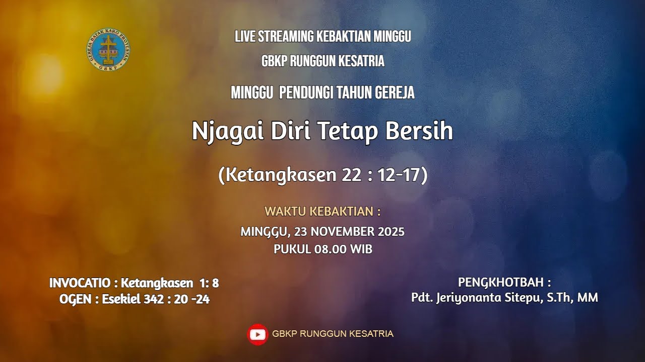 Kebaktian Minggu 23 November 2025 GBKP Runggun Kesatria