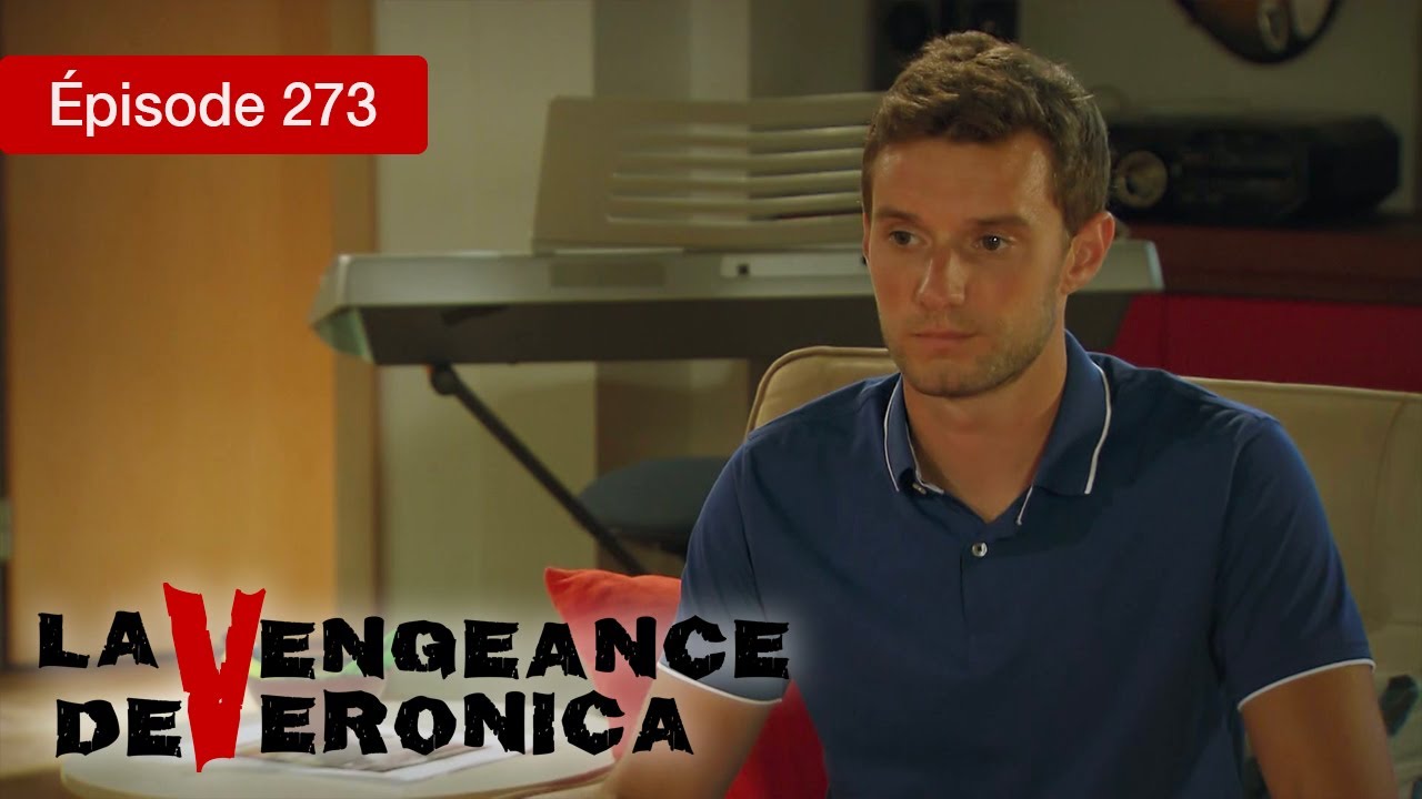 La Vengeance de Verónica - EP 273 - Trahison, Passion et Justice - Série complète en Français - HD