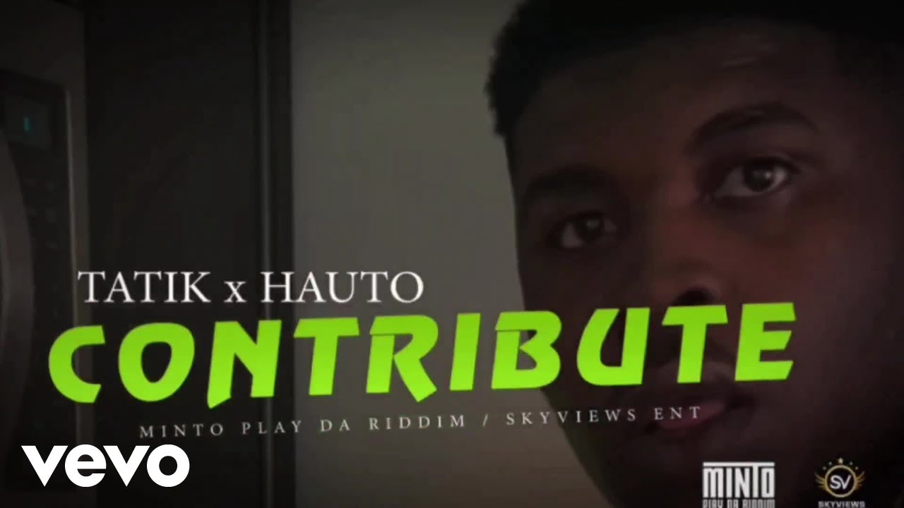 Tatik, Hauto - Contribute (Official Audio)