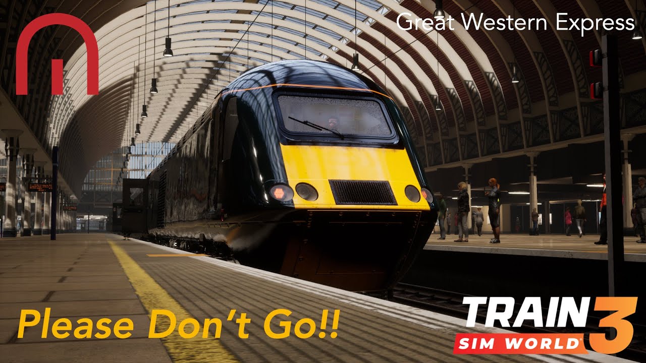 Train Sim World 3 - Please Don't Go!! - GWR Class 43 HST