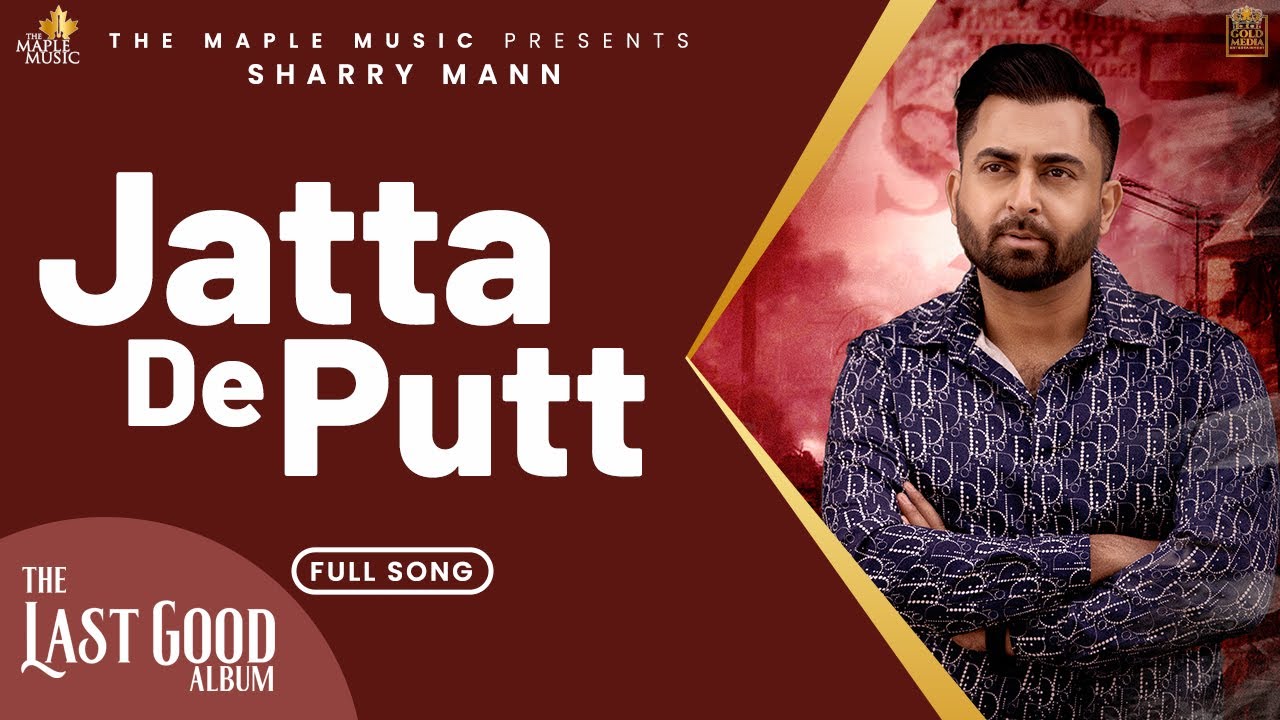 Jattan De Putt (Official Audio) - Sharry Maan | Mista Baaz | The Last Good Album