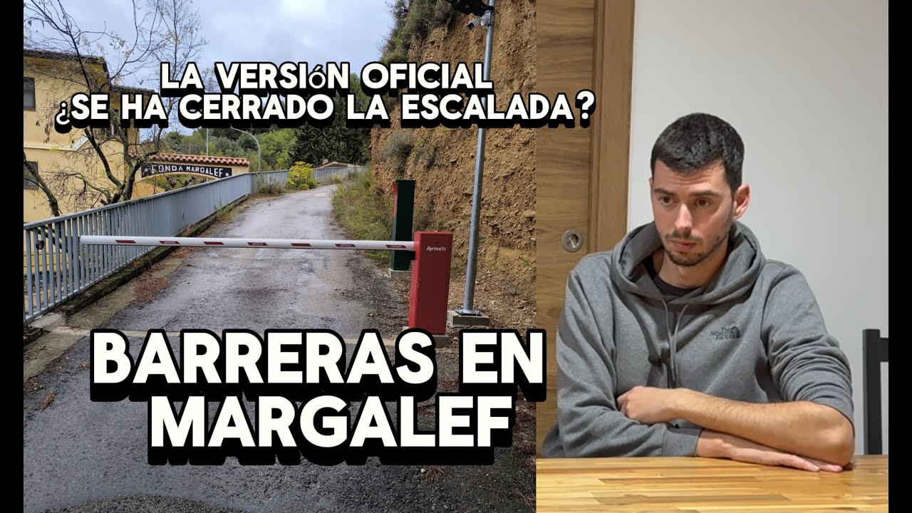 &iquest;Se ha cerrado el acceso a Margalef para escalar?? Barreras de acceso - versi&oacute;n oficial