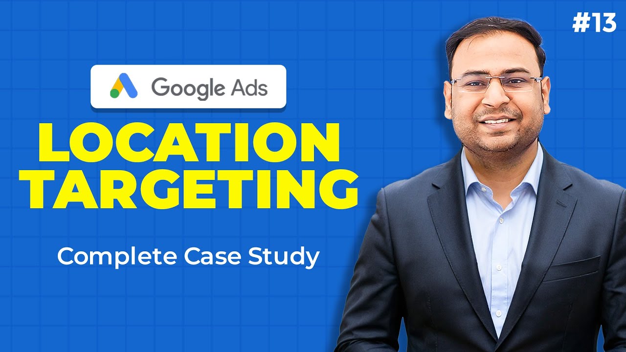 Google Ads Course | Location Targeting in Google Ads | Location Settings in Single Video |#13