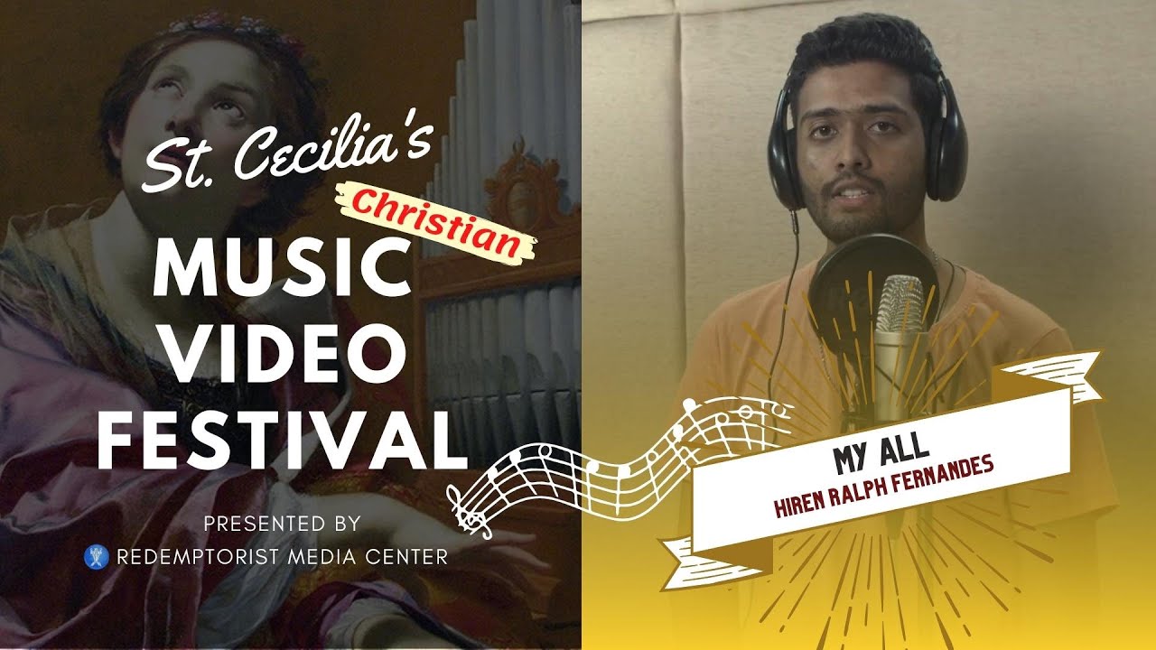 Hiren Ralph Fernandes - My All (VIDEO) - St. Cecilia's Music Video Festival 2022