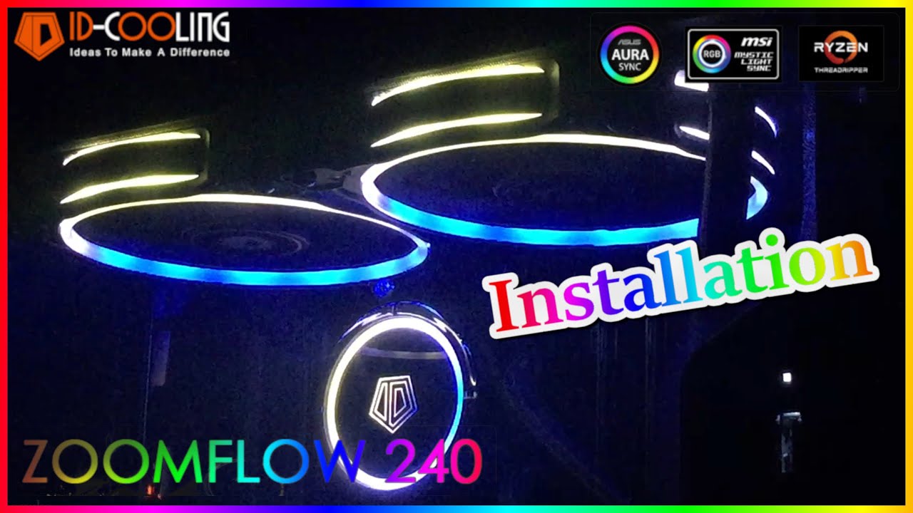 Installation | iD-Cooling ZoomFlow 240 AIO CPU Cooler For AMD Ryzen 2600x.