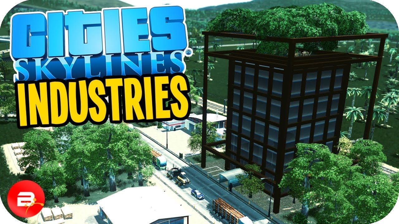 Cities: Skylines Industries - Amazing Industries Discovery! #21 (Industries DLC)