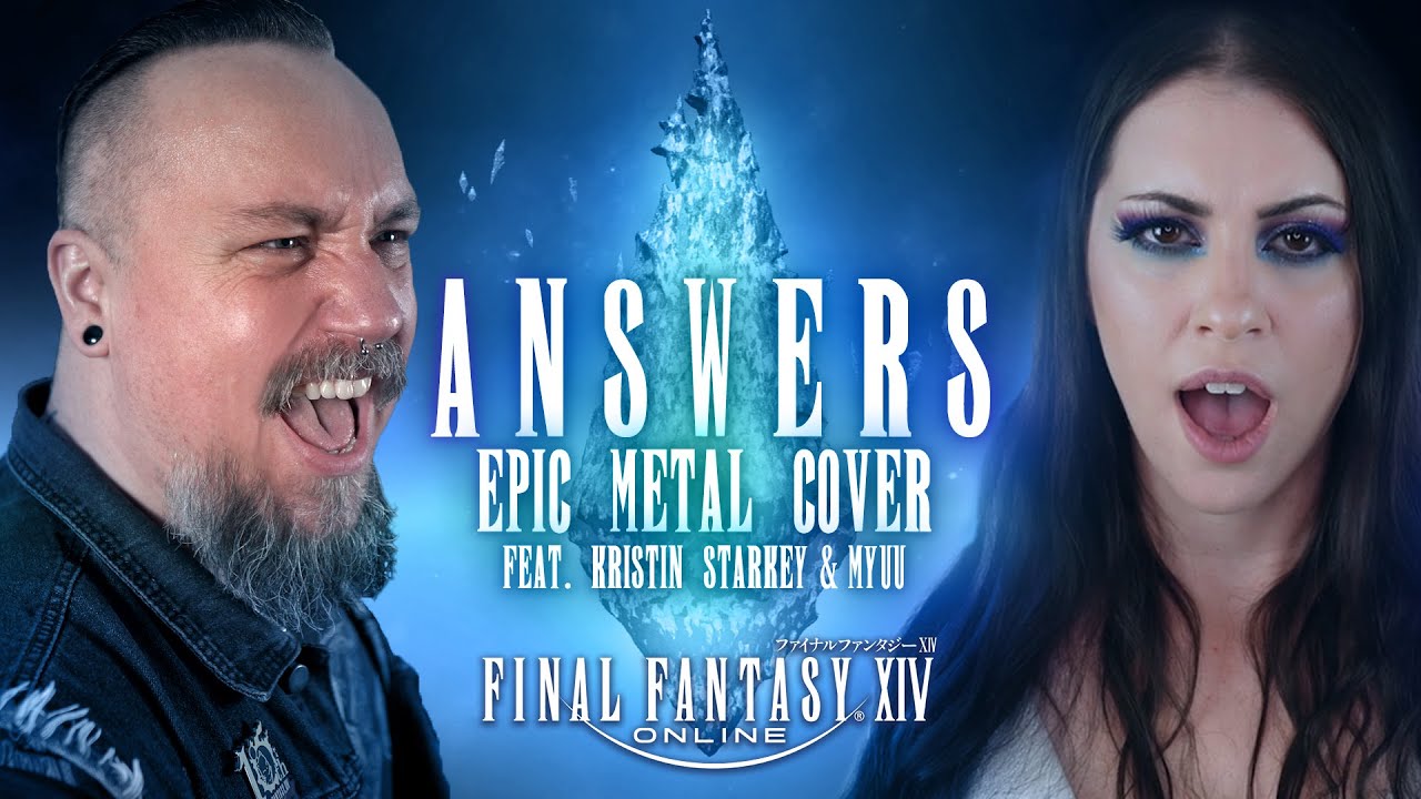 Final Fantasy XIV - Answers (Epic Metal Cover) | [feat @KristinStarkey and @Myuu ]