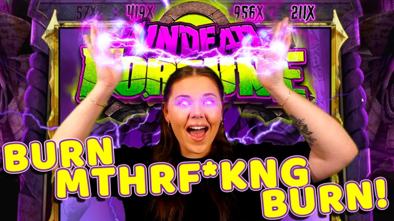 🔥 UNDEAD FORTUNE - BURN, MTHRF*KNG, BURN! (INSANE WIN!)