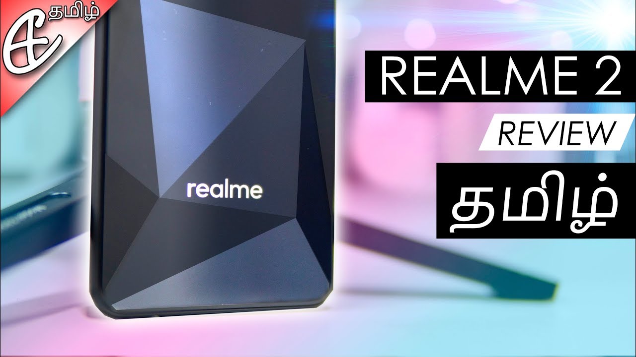 RealMe 2 Review - உண்மை என்ன? Flop-அ இல்லையா?