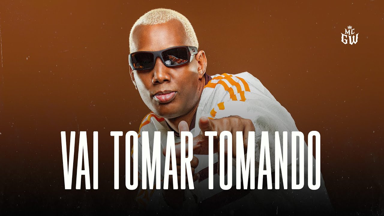 VAI TOMAR TOMANDO - MC GW, DJ Guih MS e DJ TK
