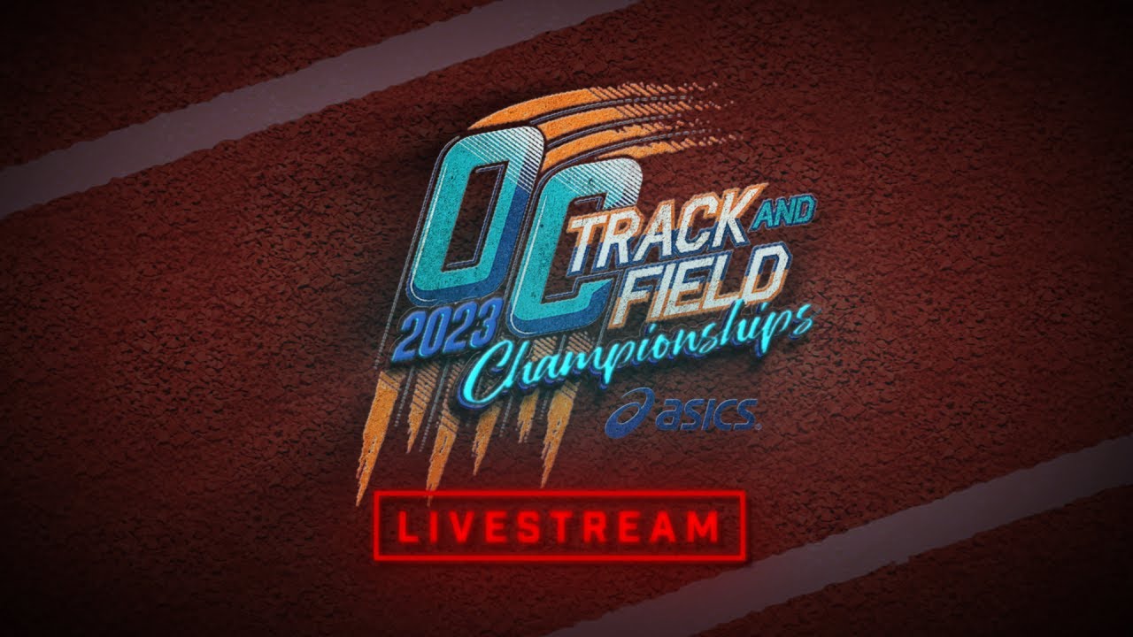 2023 TF - Orange County Track & Field Championships