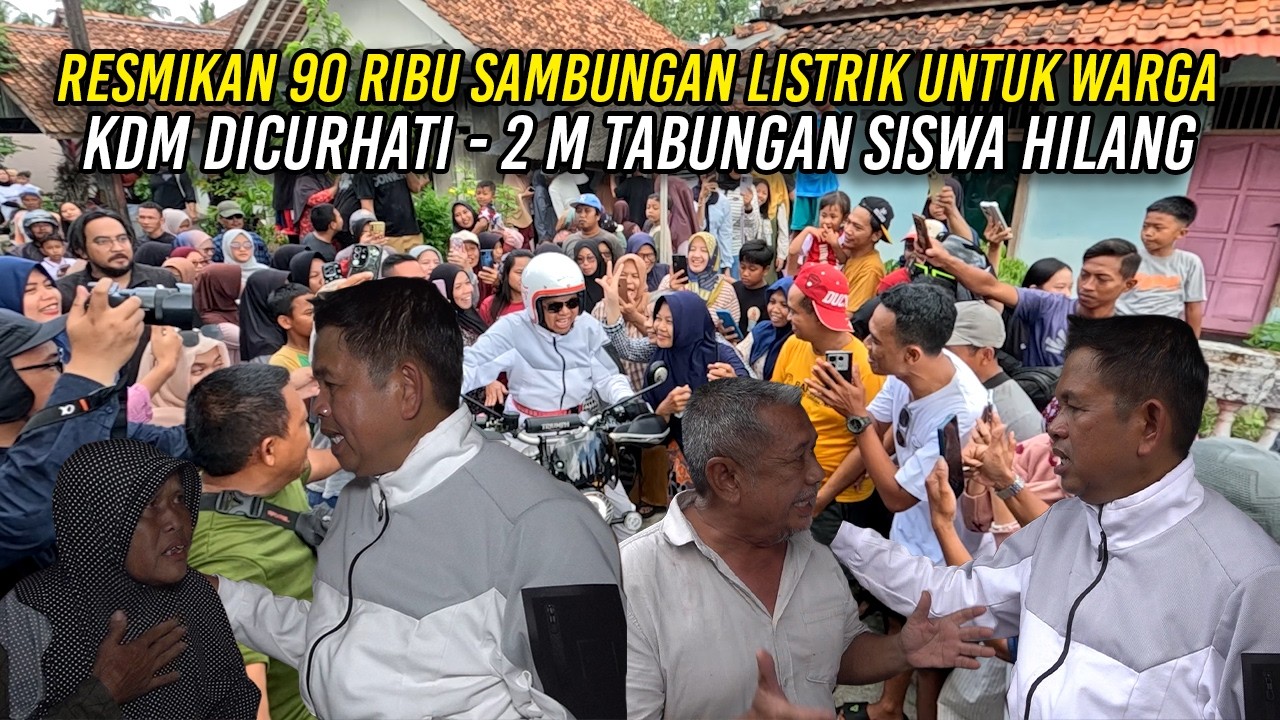 RESMIKAN 90 RIBU SAMBUNGAN LISTRIK UNTUK WARGA | KDM DICURHATI - 2 M TABUNGAN SISWA HILANG