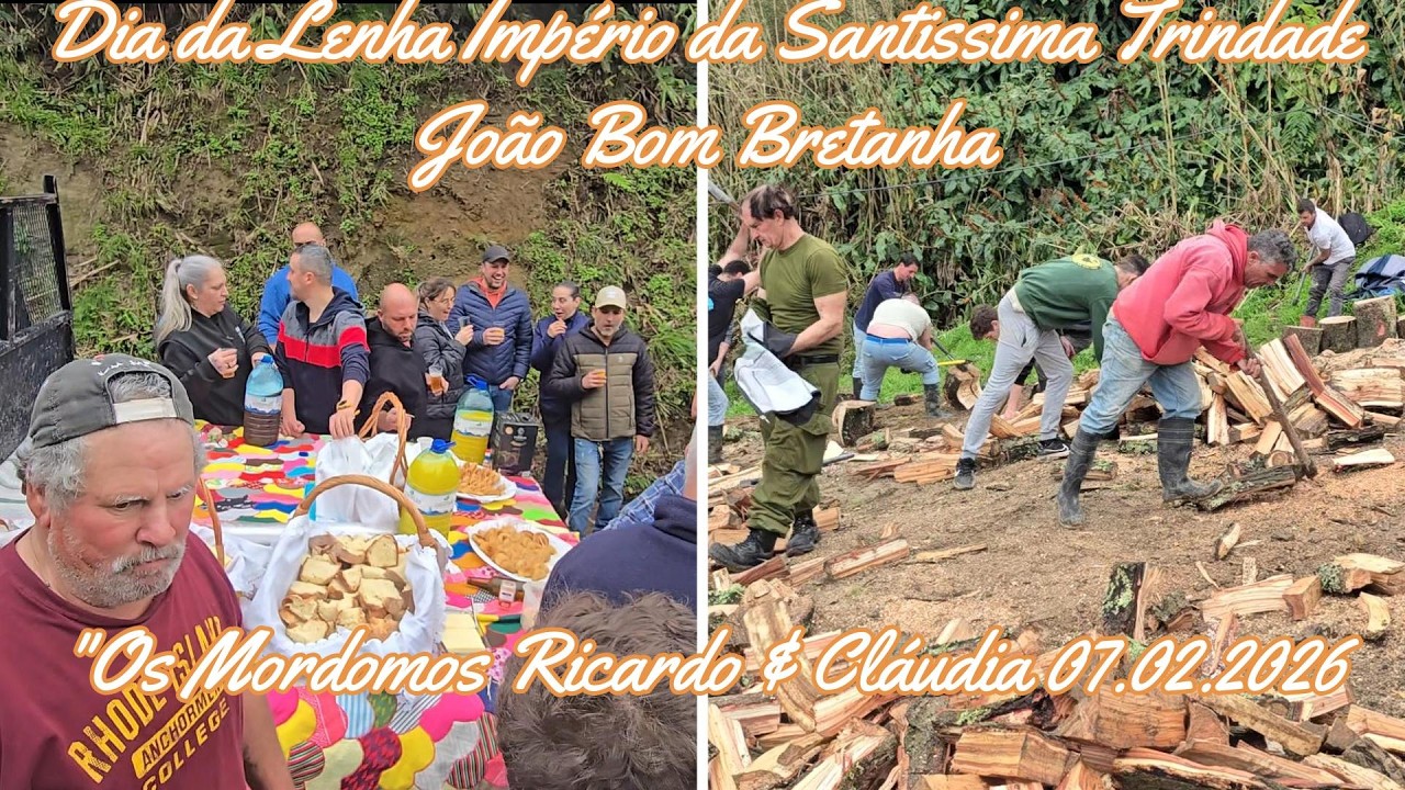 Dia da Lenha Império da Santissima Trindade João Bom Bretanha Os Mordomos Ricardo & Cláudia 07 02 26