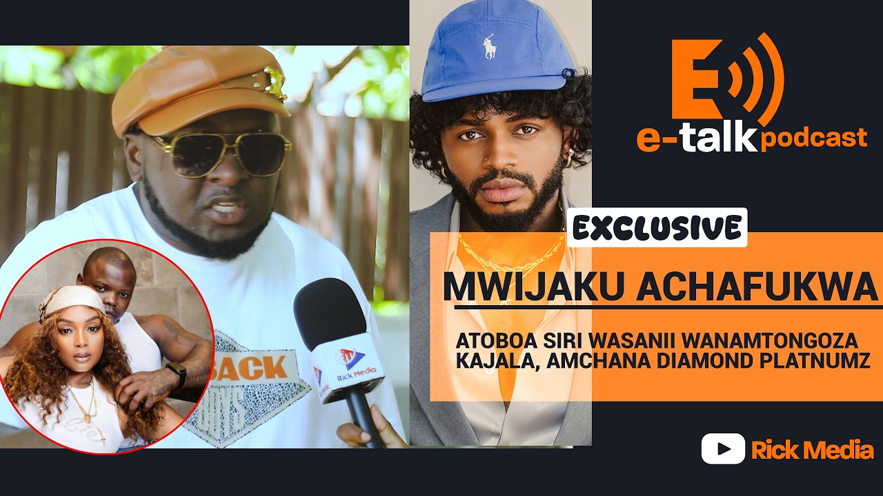 MWIJAKU Atoboa SIRI/Wasanii wanamtongoza KAJALA/Amchana DIAMOND kuisema SERIKALI