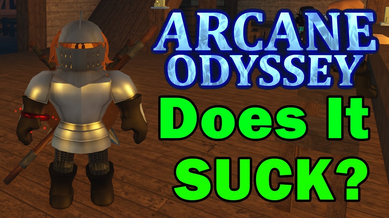 I Should HATE Arcane Odyssey, So Do I?