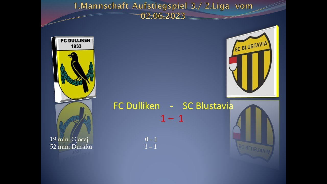 1.Mannschaft Aufstiegsspiel 3./2. Liga FC Dulliken - SC Blustavia