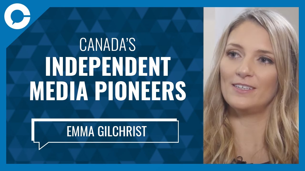 Canada's independent media pioneers (w/ Emma Gilchrist, DeSmog)