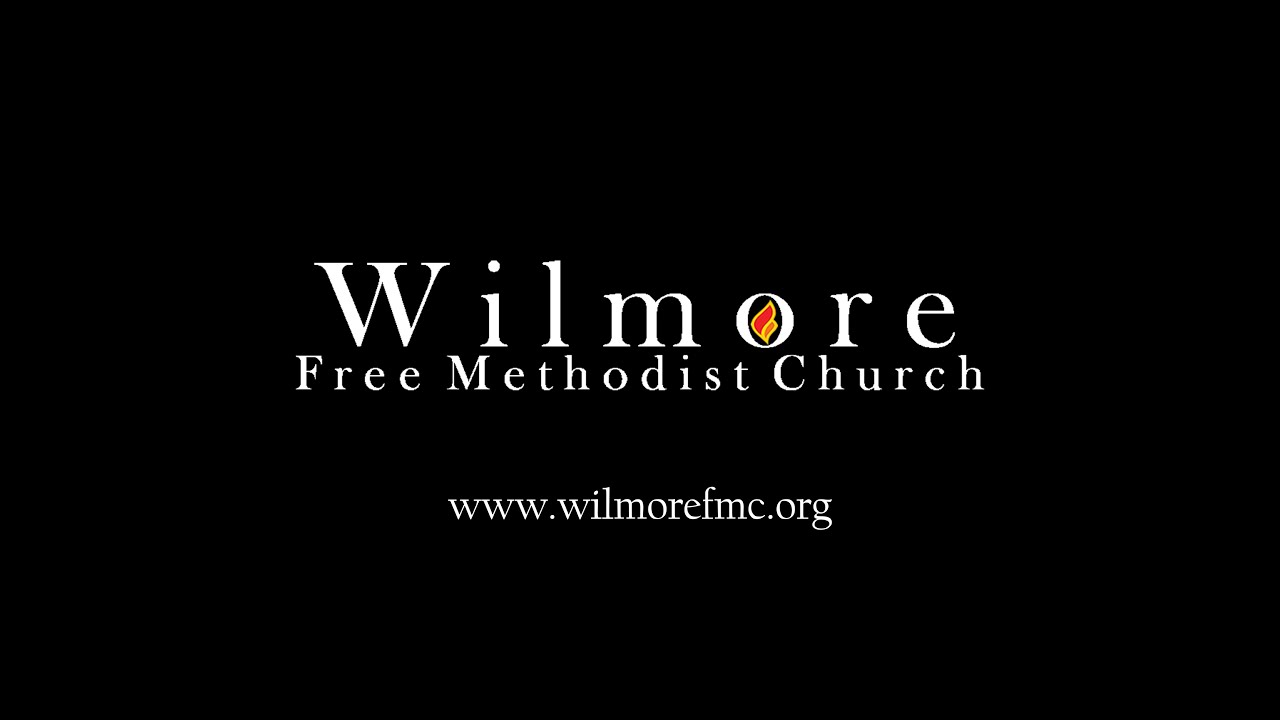 Wilmore Free Methodist Church Morning Worship, March 15, 2026
